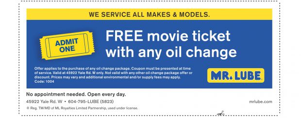 Oil Change with Free Movie Ticket at Mr. Lube - Auto Repair Coupons - Cultus Lake BC - 0
